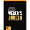 Weber's Burger Buch, Die Besten Grillrezepte Mit Und Ohne Fleisch -Geschäft Für Grillzubehör Für Die Küche Zu Hause 163797 picture 1